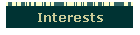 Interests